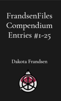 Cover FrandsenFiles Compendium Entries #1-25