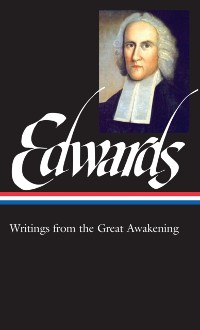 Cover Jonathan Edwards: Writings from the Great Awakening (LOA #245)