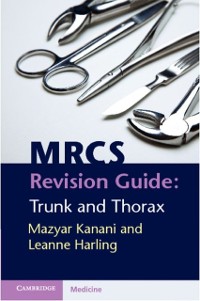 Cover MRCS Revision Guide: Trunk and Thorax