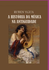 Cover A História Da Música Na Antiguidade