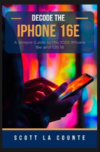 Cover Decode the iPhone 16e