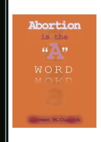 Cover Abortion is the &quote;A&quote; Word