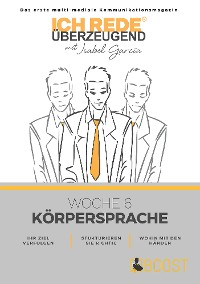 Cover Ich REDE. Überzeugend - Woche 6 Körpersprache