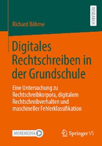 Cover Digitales Rechtschreiben in der Grundschule