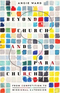 Cover Beyond Church and Parachurch