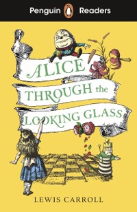 Cover Penguin Readers Level 3: Alice Through the Looking Glass