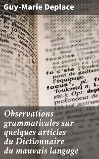 Cover Observations grammaticales sur quelques articles du Dictionnaire du mauvais langage