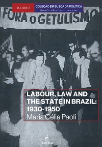 Cover Labour, law and the state in Brazil: