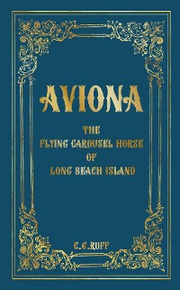 Cover Aviona the Flying Carousel Horse of Long Beach Island