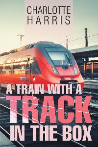 Cover A Train with a Track in the Box