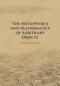 Cover Metaphysics and Mathematics of Arbitrary Objects