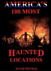 Cover America's 100 Most Haunted Locations