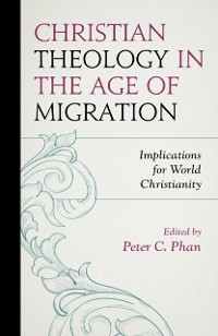 Cover Christian Theology in the Age of Migration