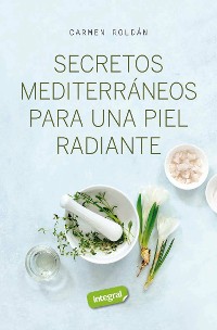 Cover Secretos mediterráneos para una piel radiante