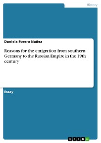 Cover Reasons for the emigration from southern Germany to the Russian Empire in the 19th century