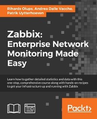 Cover Zabbix: Enterprise Network Monitoring Made Easy