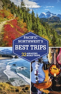 Cover Lonely Planet Pacific Northwest's Best Trips