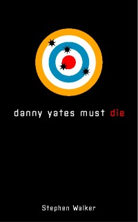 Cover Danny Yates Must Die