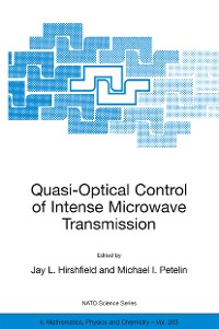 Cover Quasi-Optical Control of Intense Microwave Transmission