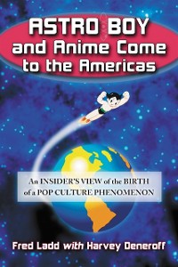 Cover Astro Boy and Anime Come to the Americas