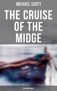 Cover The Cruise of the Midge (Historical Novel)