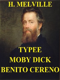 Cover Typee. Moby Dick. Benito Cereno.