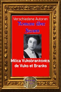 Cover Romane über Frauen, 36.Milica Vukobrankovics de Vuko et Branko