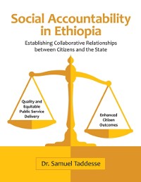 Cover Social Accountability In Ethiopia: Establishing Collaborative Relationships Between Citizens and the State