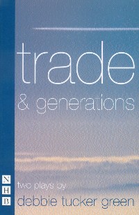 Cover trade & generations (NHB Modern Plays)