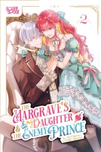 Cover Margrave's Daughter & the Enemy Prince, Volume 2