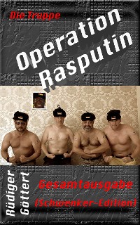 Cover Die Truppe – Operation Rasputin