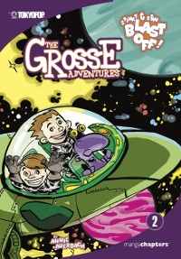 Cover Grosse Adventures, Volume 2: Stinky & Stan Blast Off