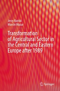 Cover Transformation of Agricultural Sector in the Central and Eastern Europe after 1989