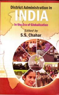 Cover District Administration in India: In the Era of Globalization
