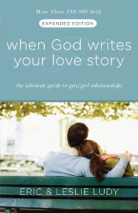 Cover When God Writes Your Love Story (Expanded Edition)