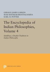 Cover The Encyclopedia of Indian Philosophies, Volume 4