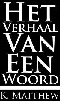 Cover Het Verhaal Van Een Woord