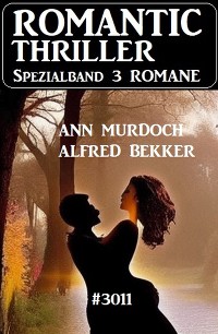 Cover Romantic Thriller Spezialband 3011 - 3 Romane