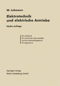 Cover Die Elektrotechnik und die elektrischen Antriebe