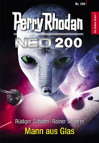 Cover Perry Rhodan Neo 200: Mann aus Glas