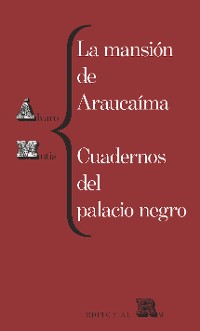Cover La mansión de Araucaíma. Cuadernos del palacio negro