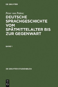 Cover Deutsche Sprachgeschichte vom Spätmittelalter bis zur Gegenwart