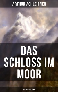 Cover Das Schloß im Moor (Historischer Krimi)