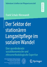 Cover Der Sektor der stationären Langzeitpflege im sozialen Wandel