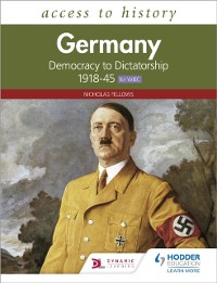 Cover Access to History: Germany: Democracy to Dictatorship c.1918-1945 for WJEC