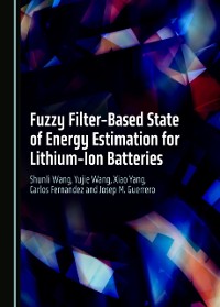 Cover Fuzzy Filter-Based State of Energy Estimation for Lithium-Ion Batteries