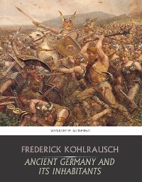 Cover Ancient Germany and Its Inhabitants
