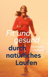 Cover Fit und gesund durch natürliches Laufen