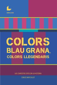 Cover Colors blau-grana, colors llegendaris