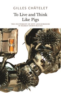 Cover To Live and Think like Pigs